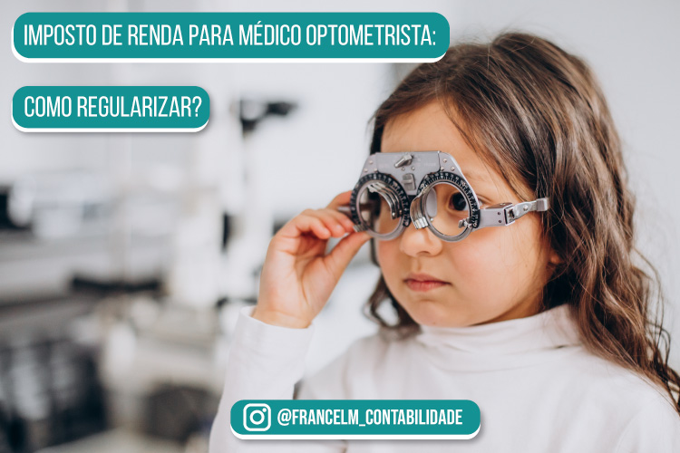 Imposto de renda para Médico Optometrista: Precisa pagar?