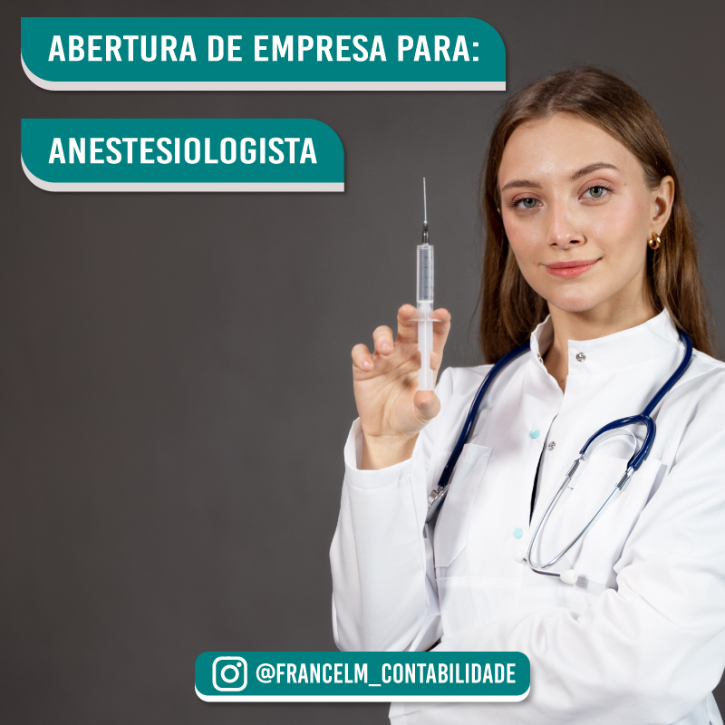 Abertura de empresa (CNPJ) Para Médico Anestesiologista: Como regularizar?